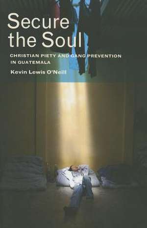 Secure the Soul de Kevin Lewis O'Neill