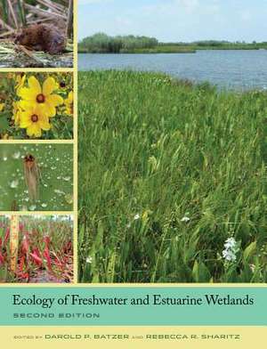 Ecology of Freshwater and Estuarine Wetlands de Darold P. Batzer