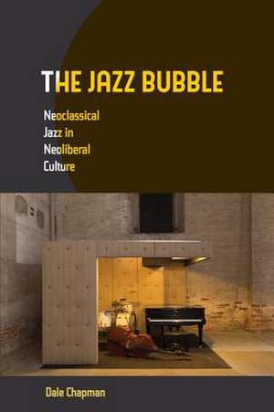 The Jazz Bubble de Dale Chapman