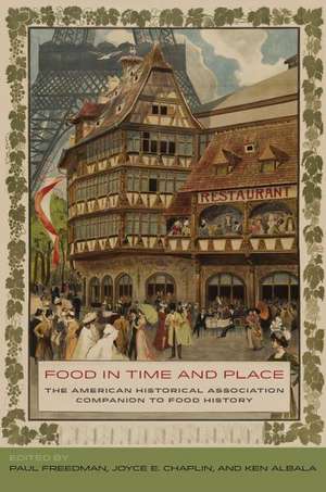 Food in Time and Place – The American Historical Association Companion to Food History de Paul Freedman