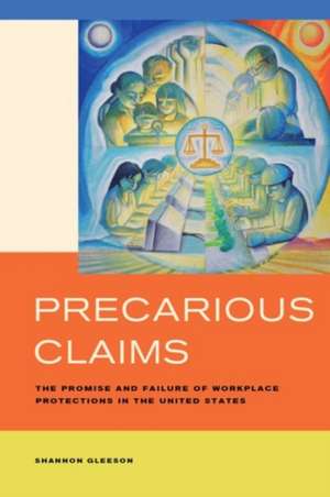 Precarious Claims de Shannon Gleeson