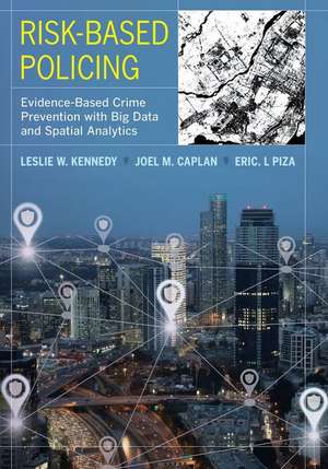Risk-Based Policing de Leslie W. Kennedy