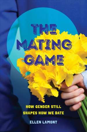 The Mating Game de Ellen Lamont