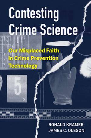 Contesting Crime Science de Ronald Kramer