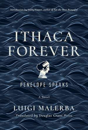 Ithaca Forever – Penelope Speaks, A Novel de Luigi Malerba