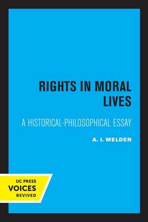 Rights in Moral Lives – A Historical–Philosophical Essay de A. I. Melden