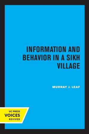 Information and Behavior in a Sikh Village – Social Organization Reconsidered de Murray J. Leaf