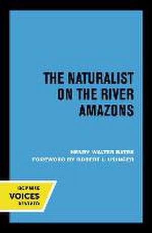 The Naturalist on the River Amazons de Henry Walter Bates