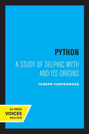 Python – A Study of Delphic Myth and Its Origins de Joseph Fontenrose