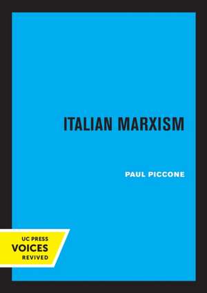 Italian Marxism de Paul Piccone