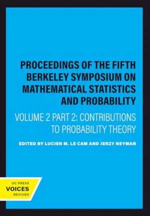 Proceedings of the Fifth Berkeley Symposium on Mathematical Statistics and Probability, Volume II, Part II de Jerzy Neyman