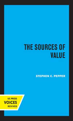 The Sources of Value de Stephen C. Pepper