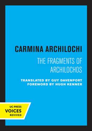 The Fragments of Archilochos – Translated from the Greek de Carmina Archilochi