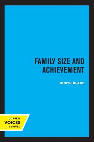 Family Size and Achievement de Judith Blake