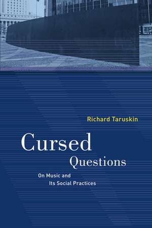 Taruskin, R: Cursed Questions