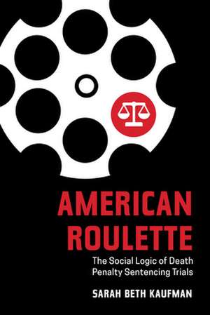 American Roulette de Sarah Beth Kaufman