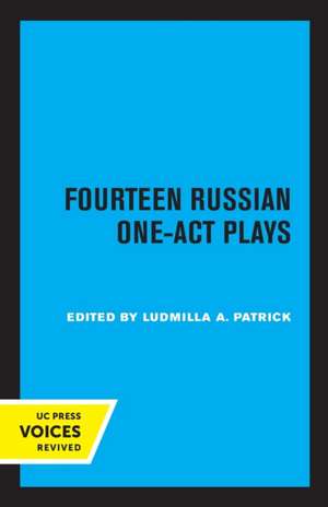 Fourteen Russian One–Act Plays de Ludmilla A. Patrick