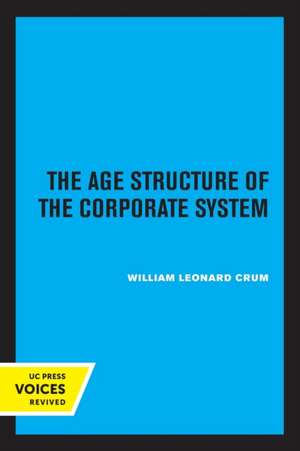 The Age Structure of the Corporate System de William Leonard Crum