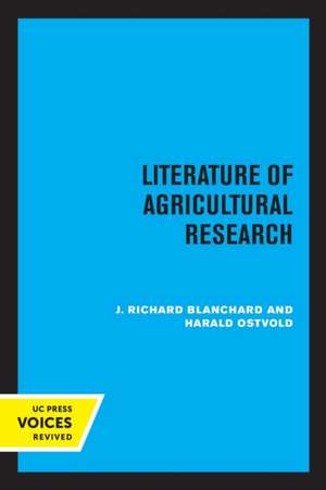 Literature of Agricultural Research de J. Richard Blanchard