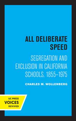 All Deliberate Speed de Charles M. Wollenberg
