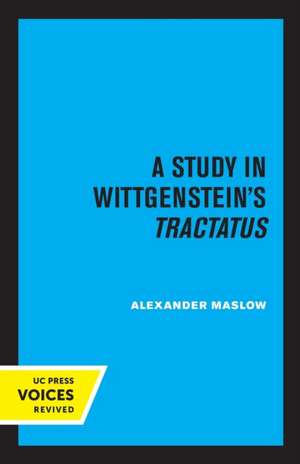 A Study in Wittgenstein′s Tractatus de Alexander Maslow