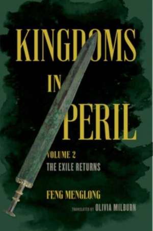 Kingdoms in Peril, Volume 2 – The Exile Returns de Olivia Milburn