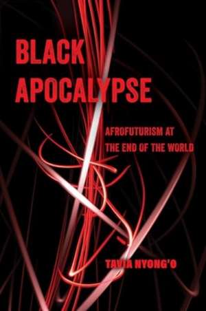 Black Apocalypse de Tavia Nyong'O