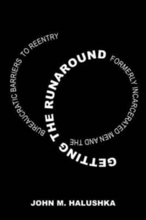 Getting the Runaround de John M. Halushka