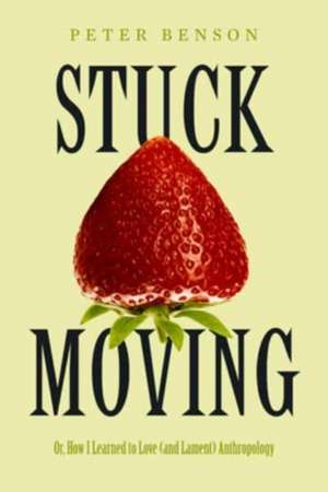 Stuck Moving de Peter Benson