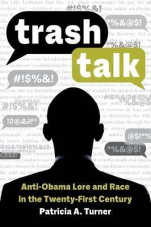 Trash Talk de Patricia A. Turner