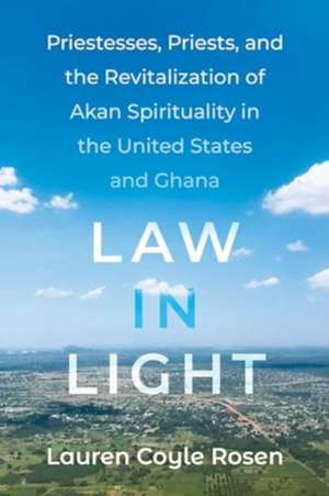 Law in Light de Lauren Coyle Rosen