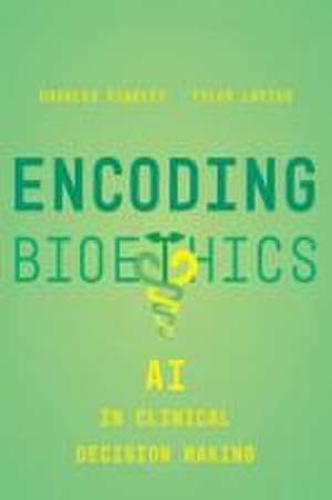 Encoding Bioethics de Charles Binkley