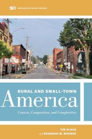 Rural and Small-Town America de Shannon M Monnat