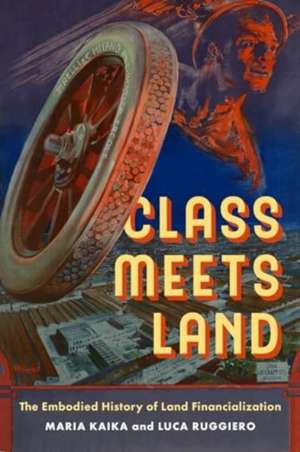 Kaika, M: Class Meets Land