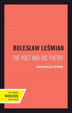 Boleslaw Lesmian de Rochelle Heller Stone