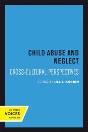 Child Abuse and Neglect de Jill Korbin