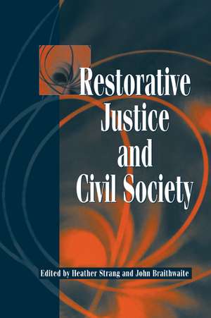 Restorative Justice and Civil Society de Heather Strang