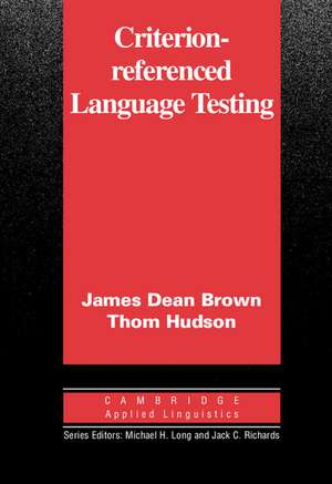 Criterion-Referenced Language Testing de James Dean Brown