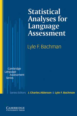 Statistical Analyses for Language Assessment Book de Lyle F. Bachman