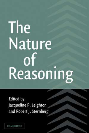 The Nature of Reasoning de Jacqueline P. Leighton