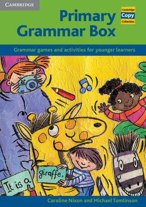 Primary Grammar Box: Grammar Games and Activities for Younger Learners de Caroline Nixon