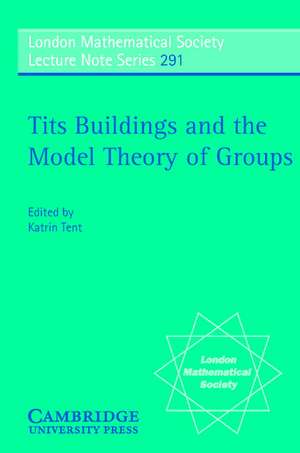 Tits Buildings and the Model Theory of Groups de Katrin Tent