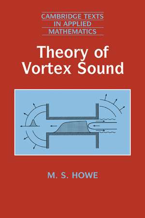 Theory of Vortex Sound de M. S. Howe