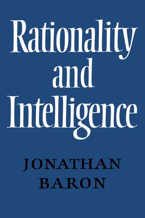 Rationality and Intelligence de Jonathan Baron