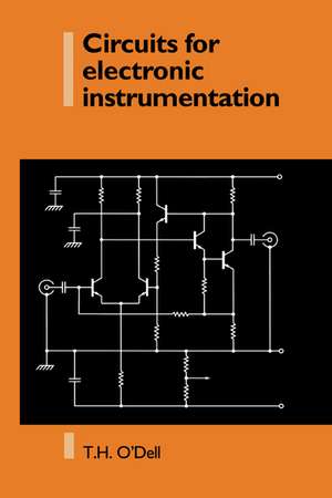 Circuits for Electronic Instrumentation de Thomas Henry O'Dell