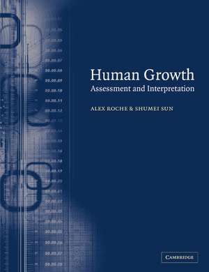 Human Growth: Assessment and Interpretation de Alex F. Roche