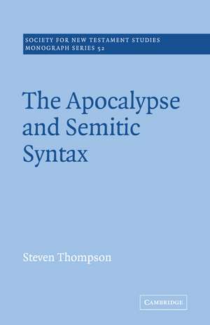 The Apocalypse and Semitic Syntax de Steven Thompson