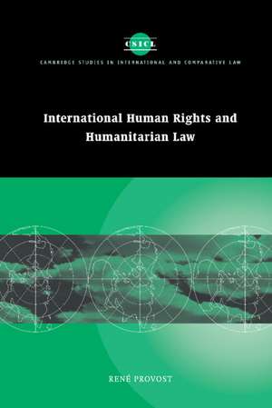 International Human Rights and Humanitarian Law de René Provost