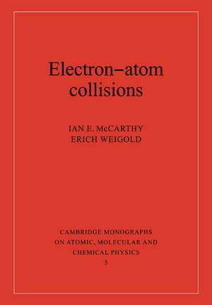 Electron-Atom Collisions de Ian E. McCarthy