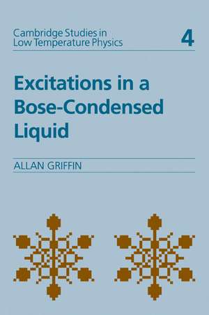 Excitations in a Bose-condensed Liquid de Allan Griffin